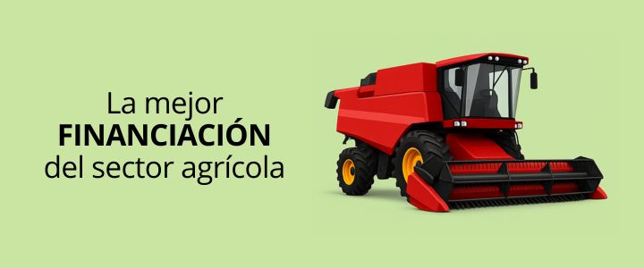 La mejor financiación del sector agrícola